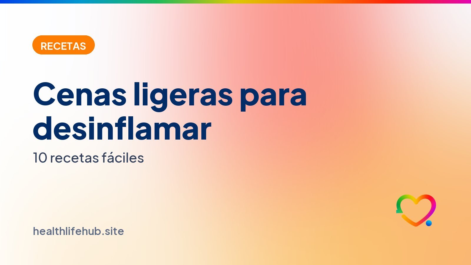 Cenas ligeras para desinflamar el abdomen: 10 recetas fáciles